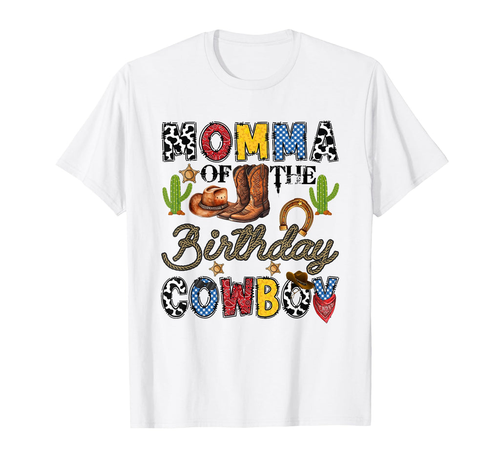 Momma Birthday Cowboy Western Birthday T-Shirt - Novelty Apparel for Adults - T-Shirt, Sweatshirt, Hoodie