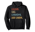 Legend Dad Grandpa Great Grandpa Family Hoodie - Trendy Graphic for Adults - T-Shirt, Sweatshirt, Hoodie