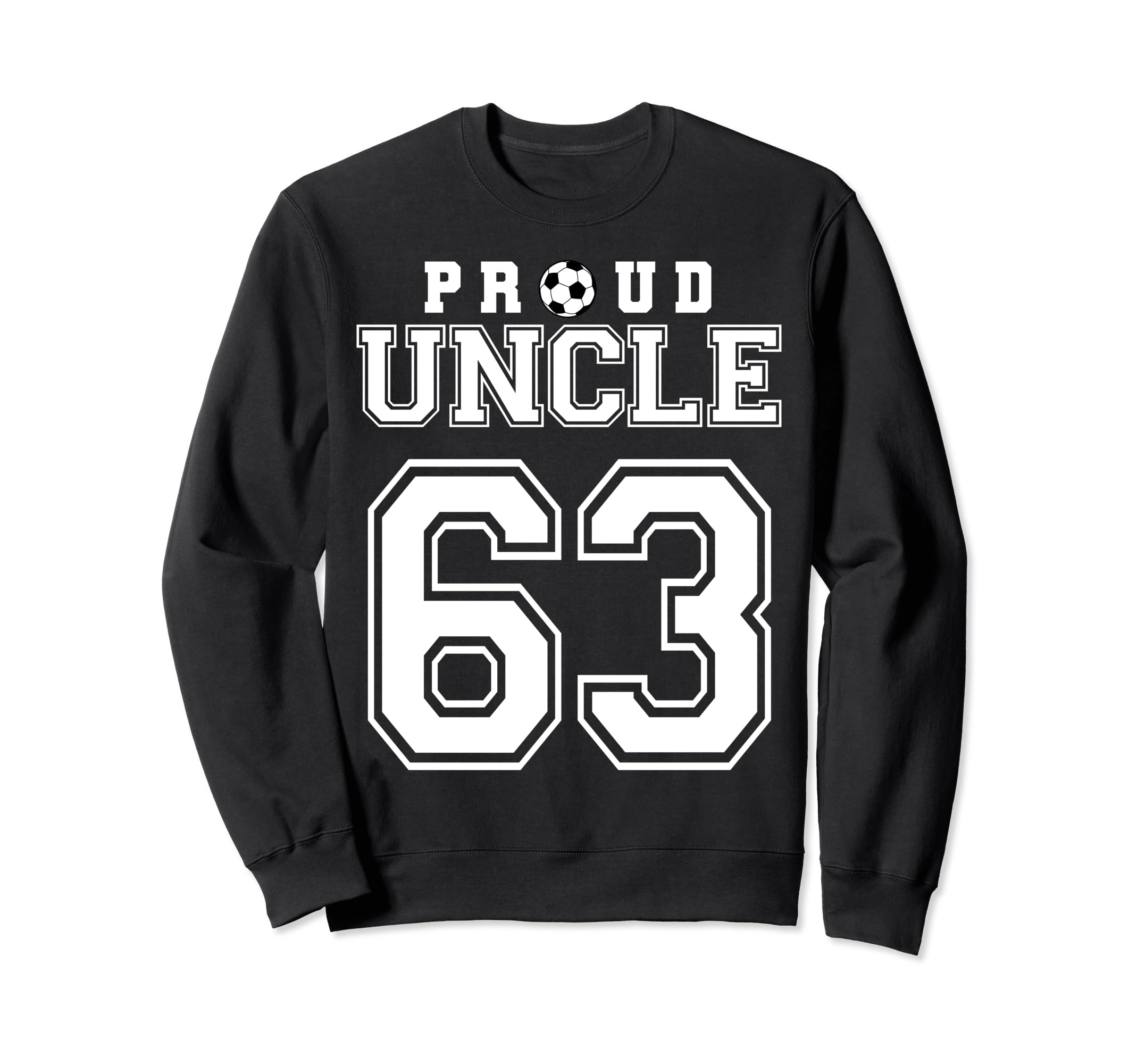 Number 63 Custom Proud Soccer Sweatshirt - Custom Art Print for Adults - T-Shirt, Sweatshirt, Hoodie