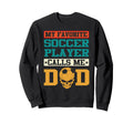 My Favorite Soccer Player Calls Me Dad Sweatshirt - Graphic Print Unisex - T-Shirt, Sweatshirt, Hoodie