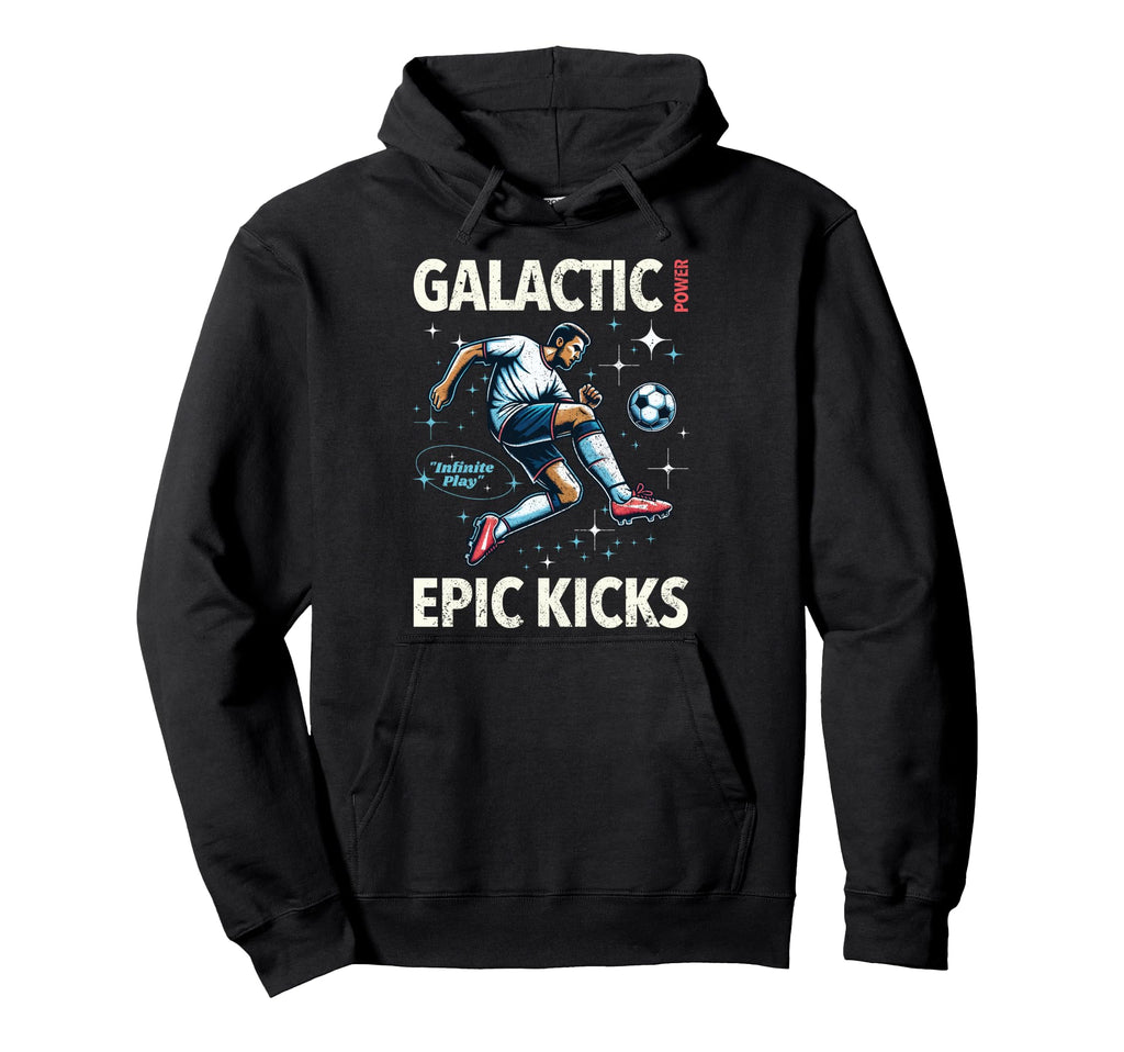 Soccer Player Galactic Power Epic Kicks Hoodie - Trendy Graphic for Adults - T-Shirt, Sweatshirt, Hoodie