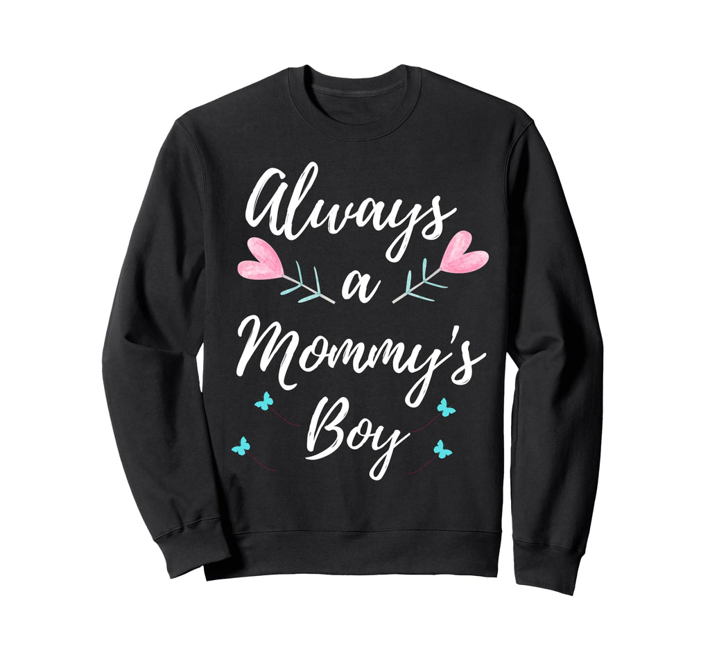 Always Mommys Matching Family Mom Sweatshirt - Custom Art Print for Adults - T-Shirt, Sweatshirt, Hoodie