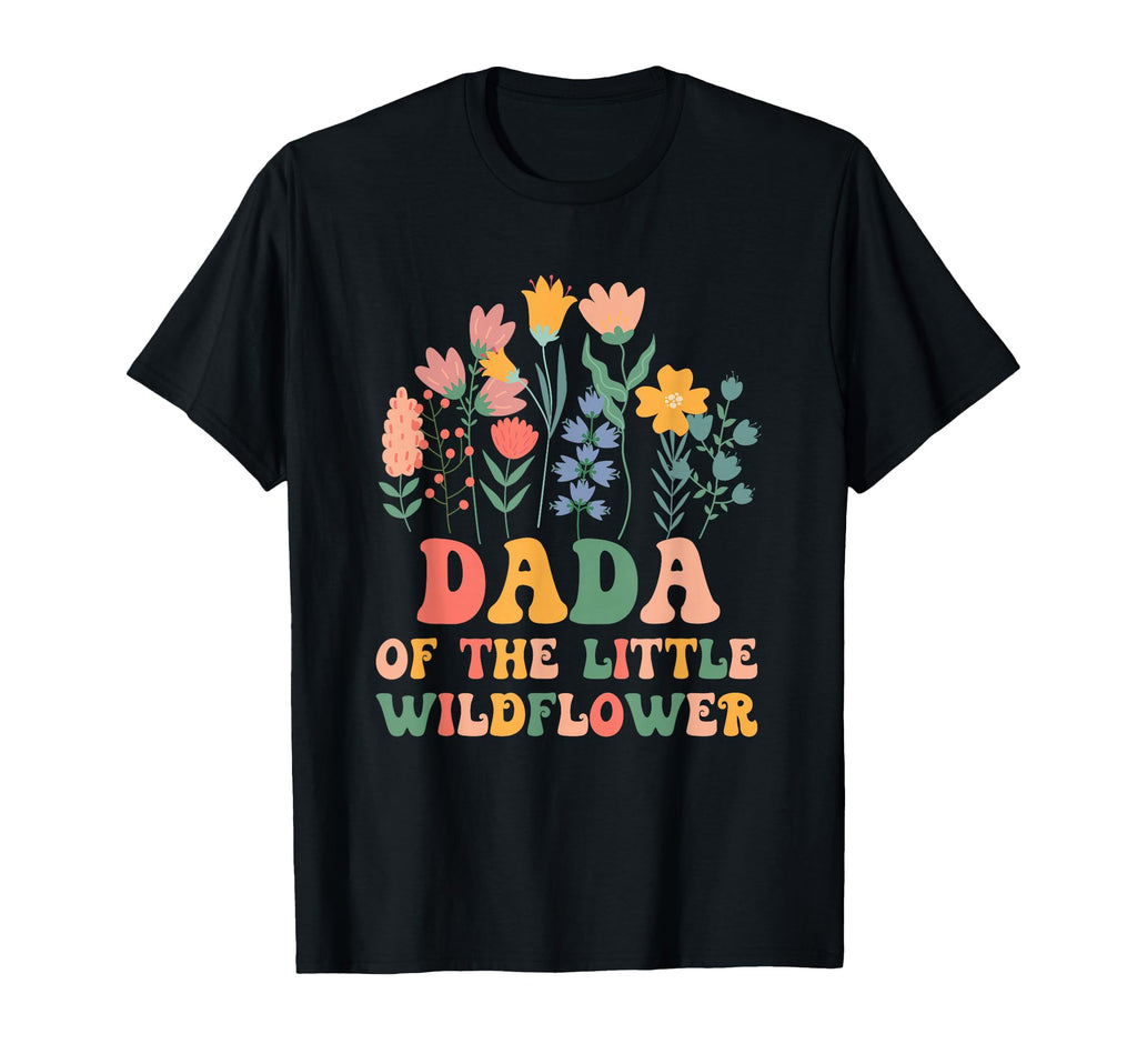 Dada Little Wildflower Birthday Party T-Shirt - Unique Graphic Men Women - T-Shirt, Sweatshirt, Hoodie