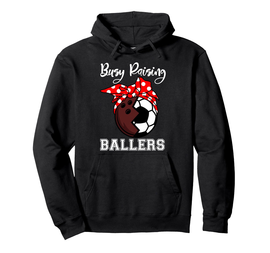 Busy Raising Ballers Funny Bowling Hoodie - Streetwear Style Men Women - T-Shirt, Sweatshirt, Hoodie