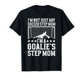 Im Soccer Goalie Step Mom Soccer T-Shirt - Aesthetic Graphic for Adults - T-Shirt, Sweatshirt, Hoodie
