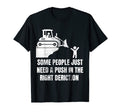 Some People Just Need Push Funny Dad T-Shirt - Streetwear Style for Adults - T-Shirt, Sweatshirt, Hoodie