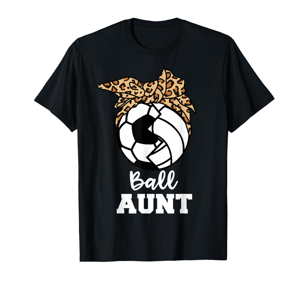 Ball Aunt Funny Soccer Volleyball Aunt T-Shirt - Unique Graphic Unisex - T-Shirt, Sweatshirt, Hoodie