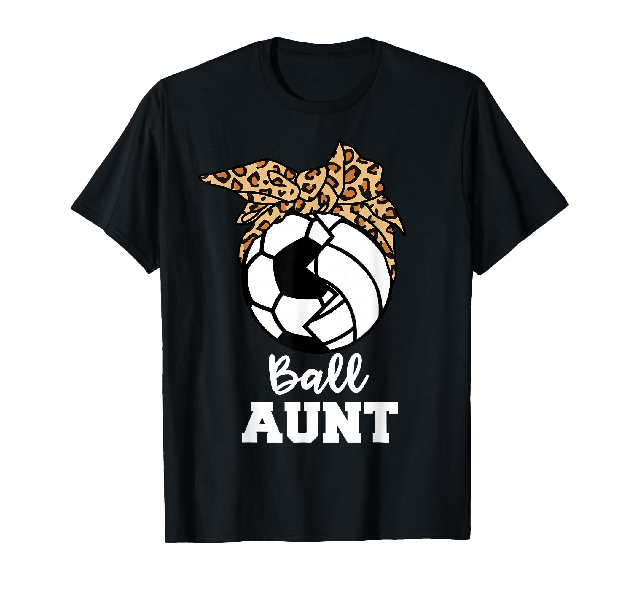 Ball Aunt Funny Soccer Volleyball Aunt T-Shirt - Unique Graphic Unisex - T-Shirt, Sweatshirt, Hoodie