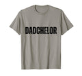Mens Dadchelor Funny Father To Be T-Shirt - Trendy Graphic for Adults - T-Shirt, Sweatshirt, Hoodie
