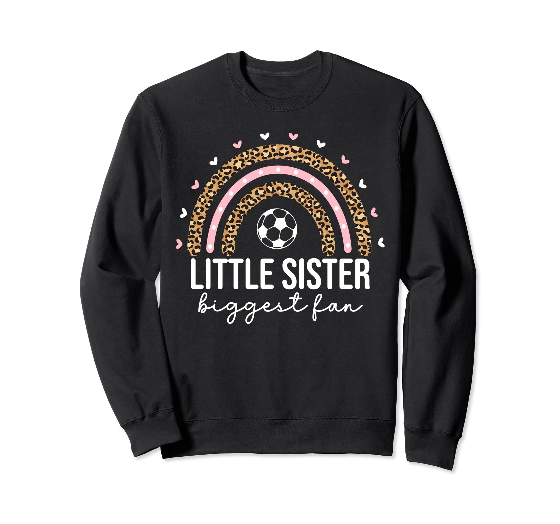 Little Sister Biggest Fan Soccer Sweatshirt - Unique Graphic for Adults - T-Shirt, Sweatshirt, Hoodie