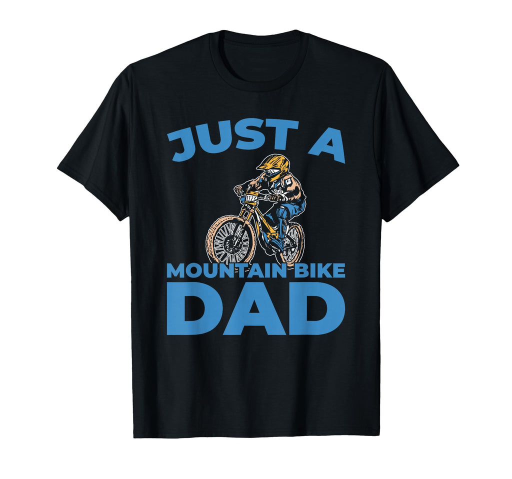 Mountain Bike Biking Biker Mtb Just T-Shirt - Custom Art Print Men Women - T-Shirt, Sweatshirt, Hoodie