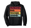 Husband Dad Trucker Legend Funny Truck Hoodie - Trendy Graphic for Adults - T-Shirt, Sweatshirt, Hoodie