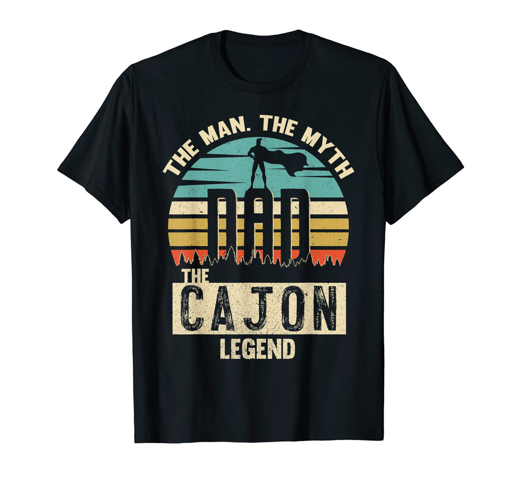 Myth Legend Dad Cajon T-Shirt - Custom Art Print Unisex - T-Shirt, Sweatshirt, Hoodie