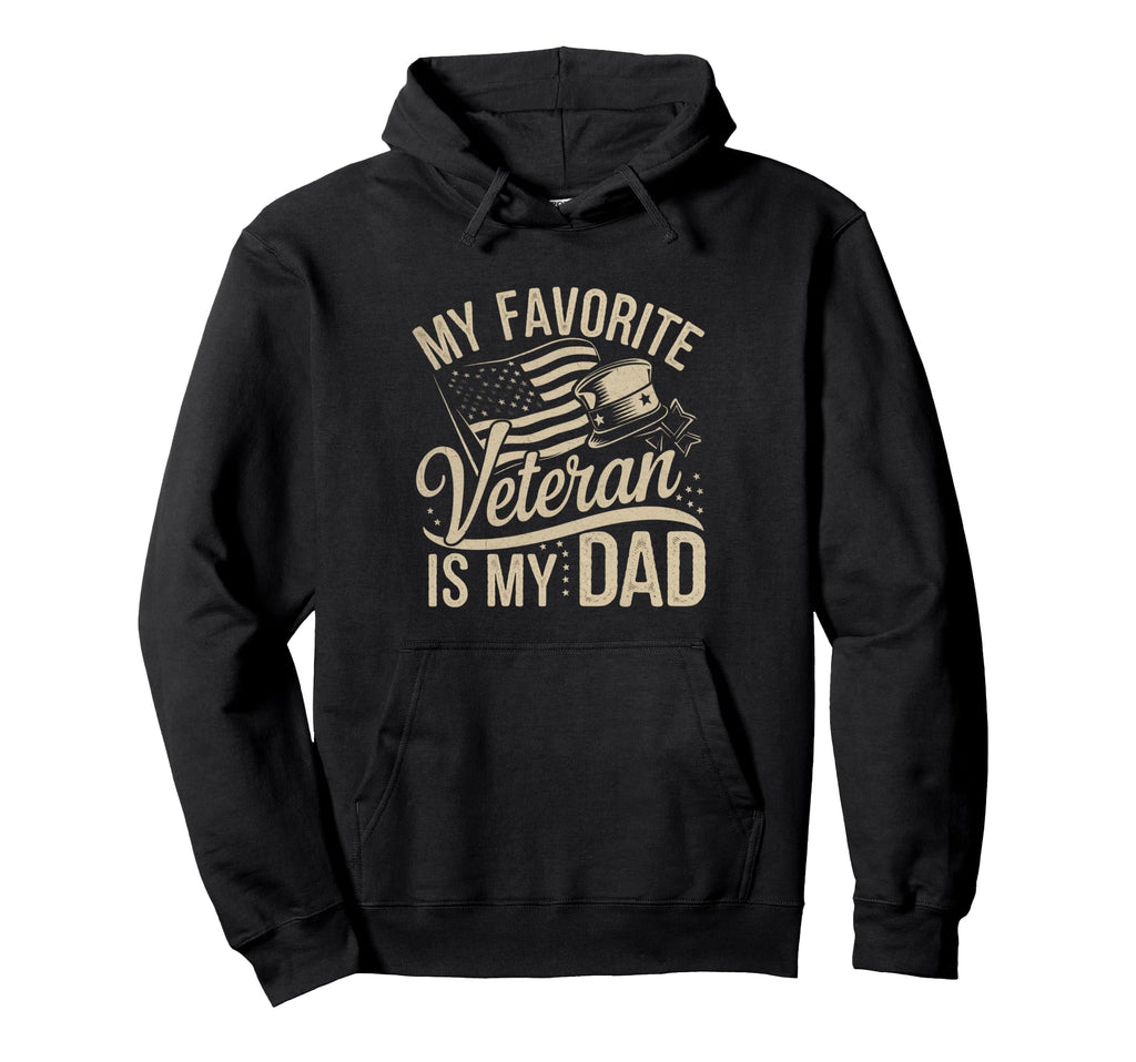 My Favorite Veteran Is My Dad Hoodie - Custom Art Print for Adults - T-Shirt, Sweatshirt, Hoodie