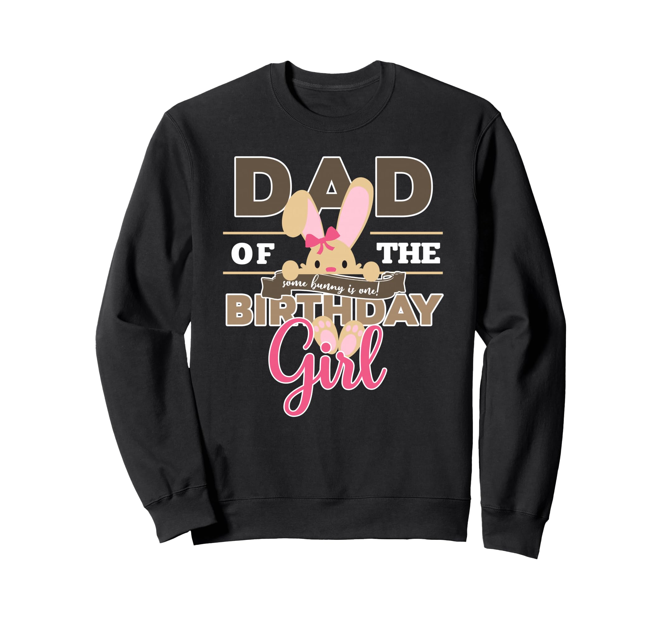 Some Bunny Is One Dad Birthday Sweatshirt - Minimalist Print for Adults - T-Shirt, Sweatshirt, Hoodie