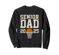 Proud Dad 2025 Senior Graduate Sweatshirt - Unique Graphic Men Women - T-Shirt, Sweatshirt, Hoodie