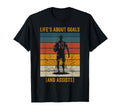Life Is About Goals And Assists T-Shirt - Streetwear Style for Adults - T-Shirt, Sweatshirt, Hoodie