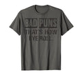 Bad Puns Thats How Eye Roll Pun Jokes T-Shirt - Trendy Graphic Unisex - T-Shirt, Sweatshirt, Hoodie