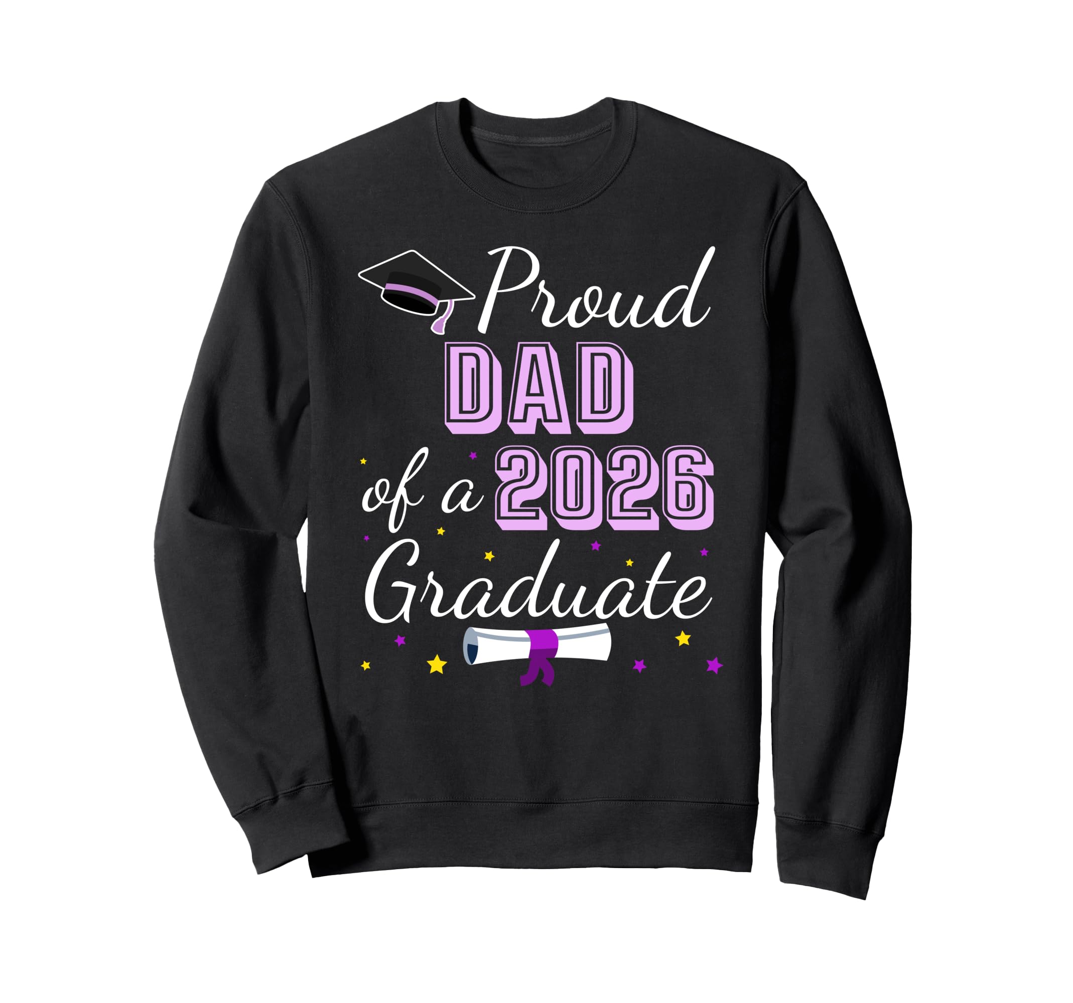 Proud Dad 2026 Graduate Senior Family Sweatshirt - Trendy Graphic Unisex - T-Shirt, Sweatshirt, Hoodie