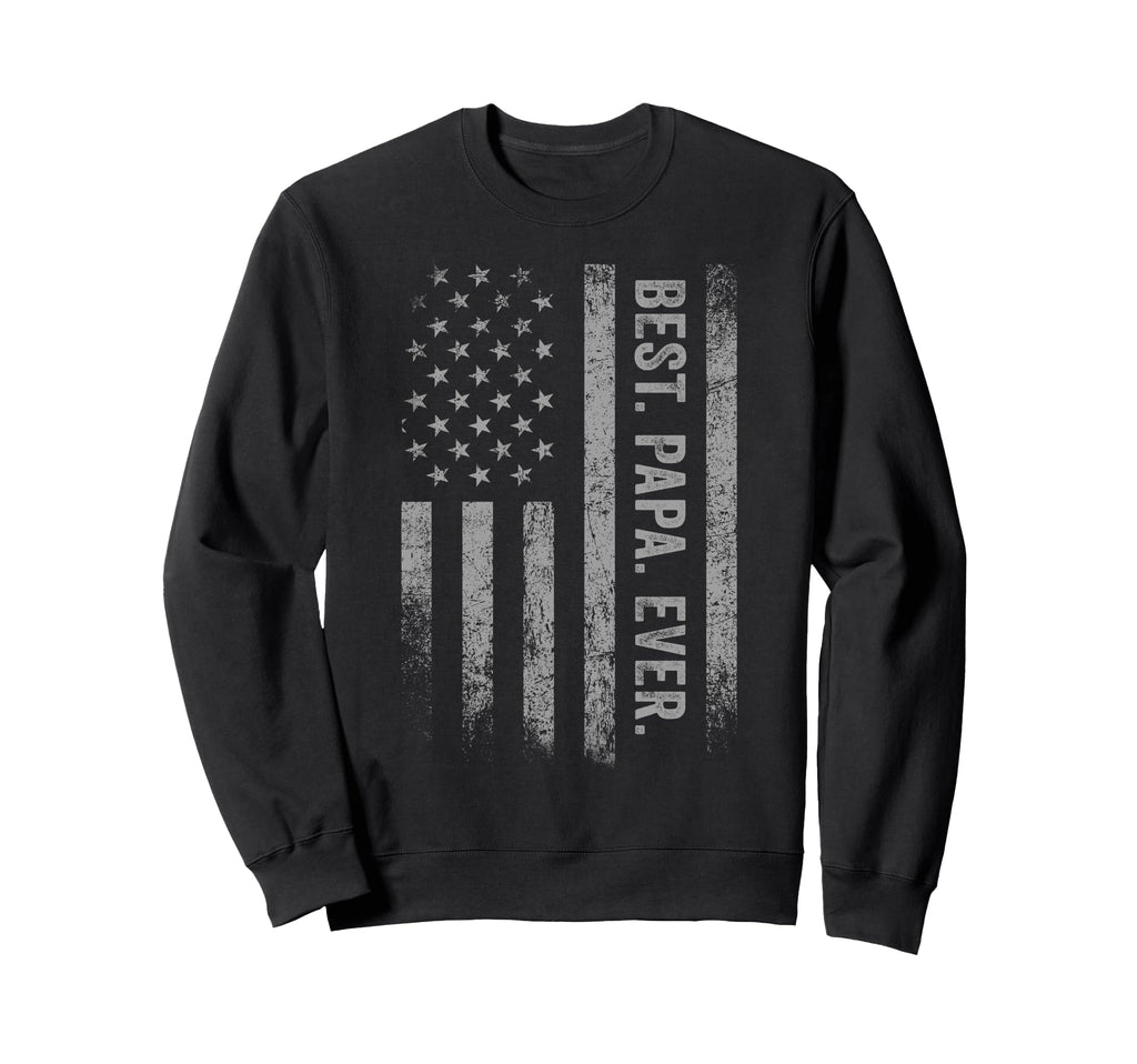 Best Papa Ever American Flag Sweatshirt - Aesthetic Graphic Unisex - T-Shirt, Sweatshirt, Hoodie