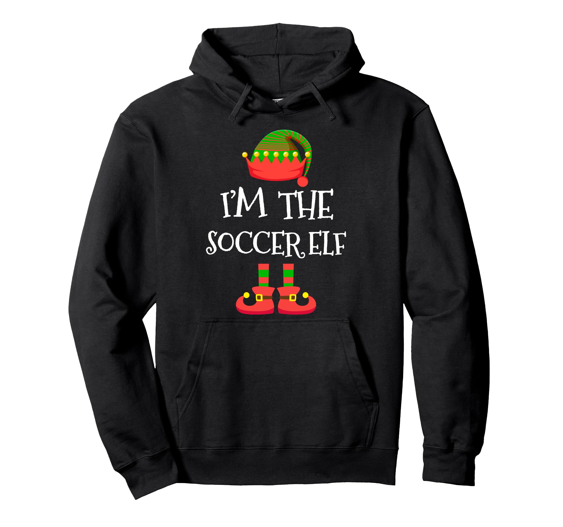 Im Soccer Elf Holiday Elf Squad Elves Hoodie - Unique Graphic Unisex - T-Shirt, Sweatshirt, Hoodie