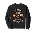I Love One And Several Motorcycles Sweatshirt - Fun Novelty Design Unisex - T-Shirt, Sweatshirt, Hoodie