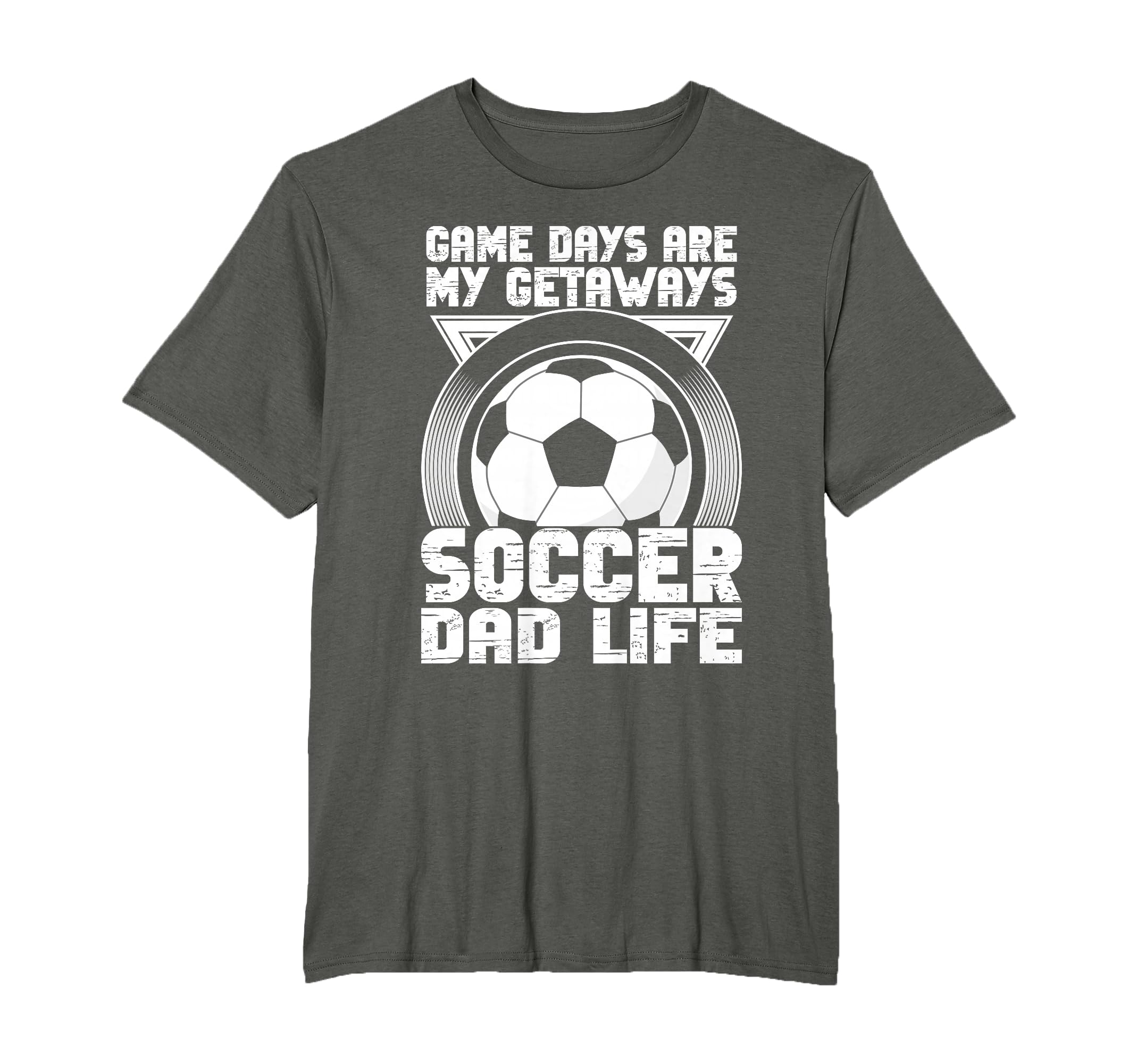 Game Days Are My Getaways Soccer Dad Life T-Shirt - Trendy Graphic Unisex - T-Shirt, Sweatshirt, Hoodie