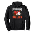 Busy Raising Ballers Football Baseball Mom Hoodie - Unique Graphic Unisex - T-Shirt, Sweatshirt, Hoodie