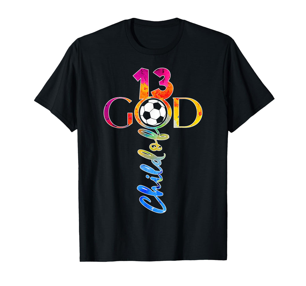 Jesus 13 Years Child God Soccer 13Th T-Shirt - Graphic Print for Adults - T-Shirt, Sweatshirt, Hoodie
