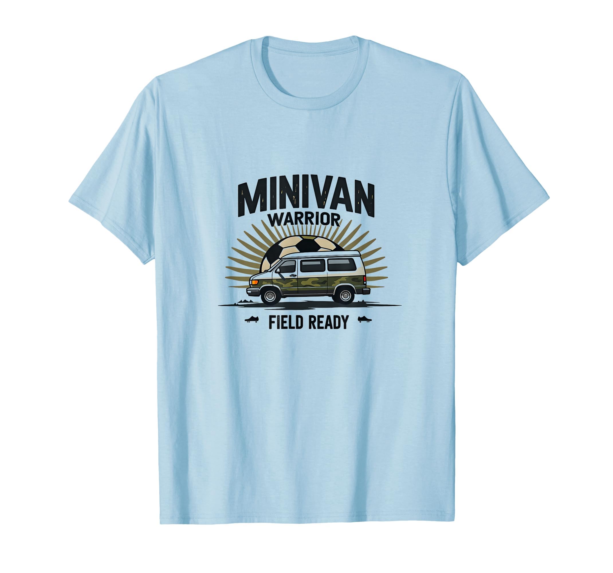 Minivan Warrior Field Ready Soccer Mom T-Shirt - Unique Graphic Unisex - T-Shirt, Sweatshirt, Hoodie