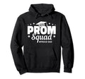 Prom Squad 2024 Proud Dad Graduate Hoodie - Novelty Apparel for Adults - T-Shirt, Sweatshirt, Hoodie