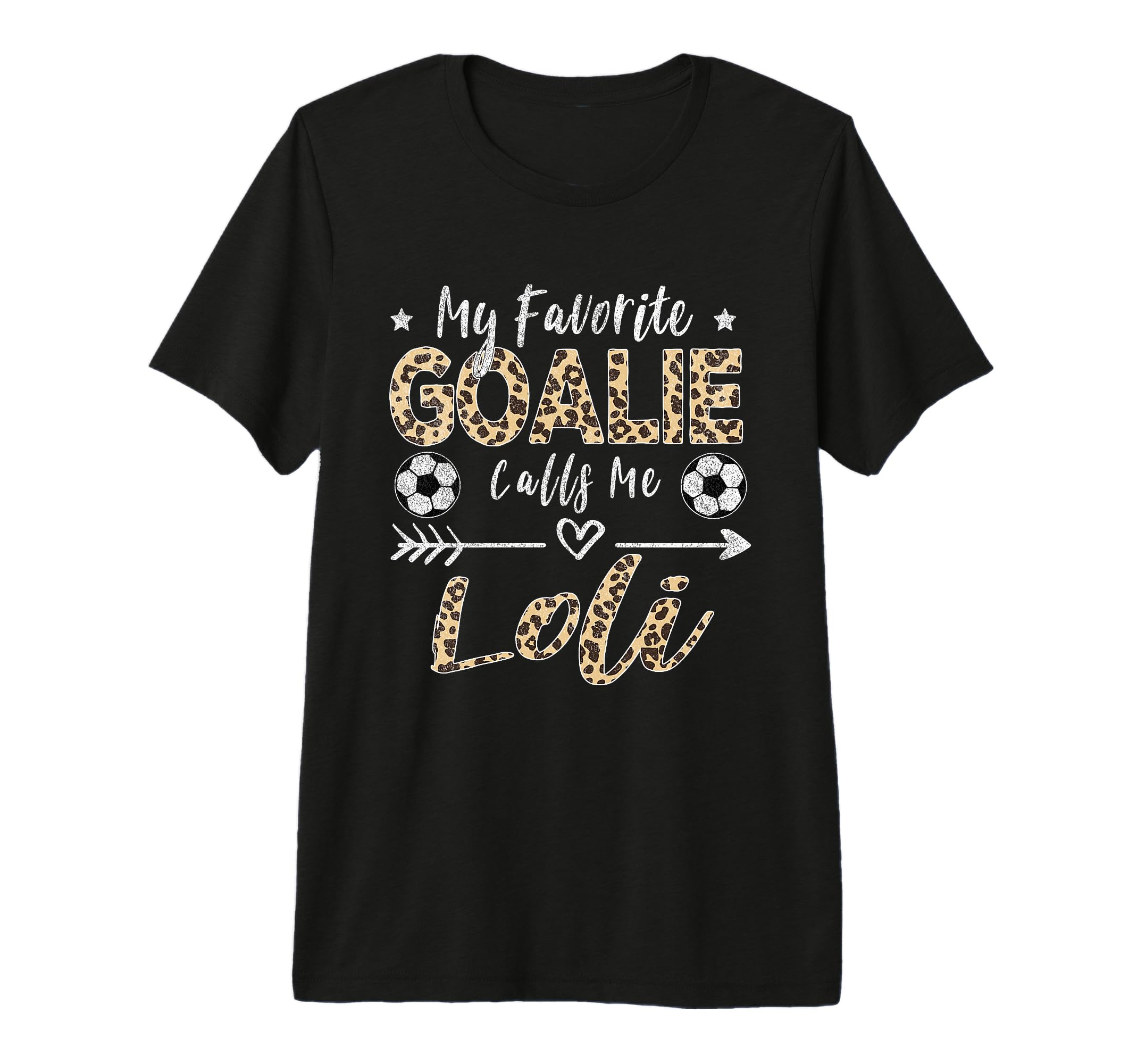My Favorite Goalie Calls Me Loli Soccer T-Shirt - Unique Graphic Men Women - T-Shirt, Sweatshirt, Hoodie