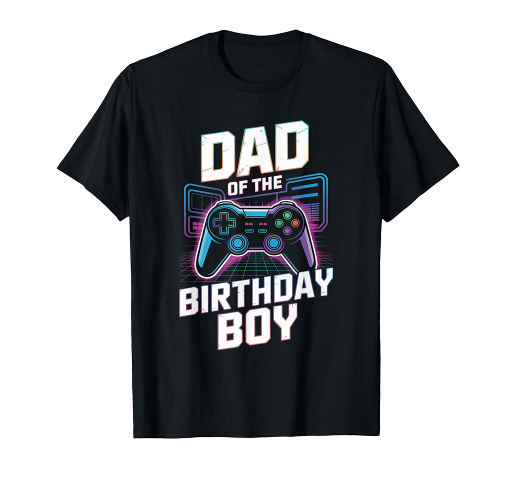 Dad Birthday Matching Video Gamer T-Shirt - Casual Everyday Wear Unisex - T-Shirt, Sweatshirt, Hoodie