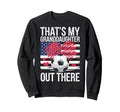 Thats My Granddaughter Out There Sweatshirt - Unique Graphic for Adults - T-Shirt, Sweatshirt, Hoodie