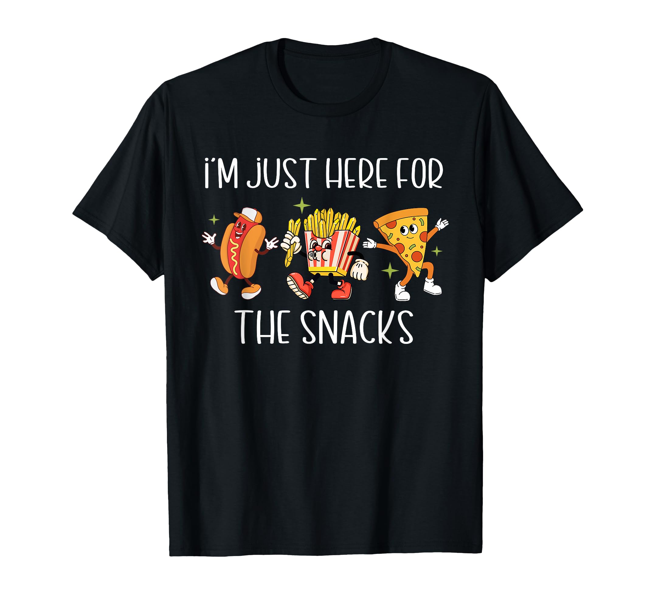 Im Just Here Snacks Funny Sports T-Shirt - Fun Novelty Design for Adults - T-Shirt, Sweatshirt, Hoodie