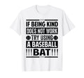 If Being Kind Does Not Work Try Using T-Shirt - Trendy Graphic Men Women - T-Shirt, Sweatshirt, Hoodie