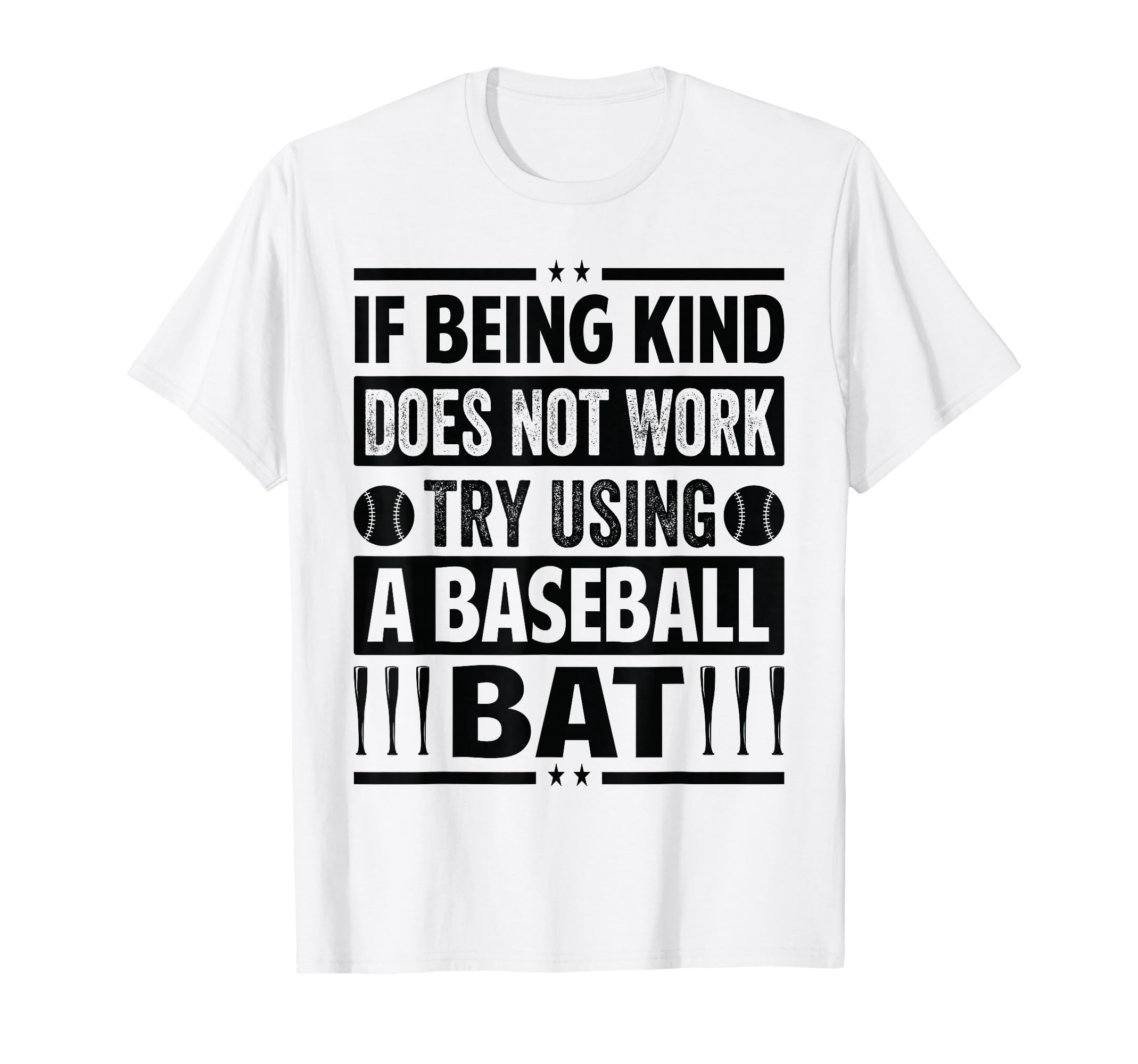 If Being Kind Does Not Work Try Using T-Shirt - Trendy Graphic Men Women - T-Shirt, Sweatshirt, Hoodie