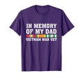 Memory My Dad Vietnam Veteran Family T-Shirt - Trendy Graphic Unisex - T-Shirt, Sweatshirt, Hoodie