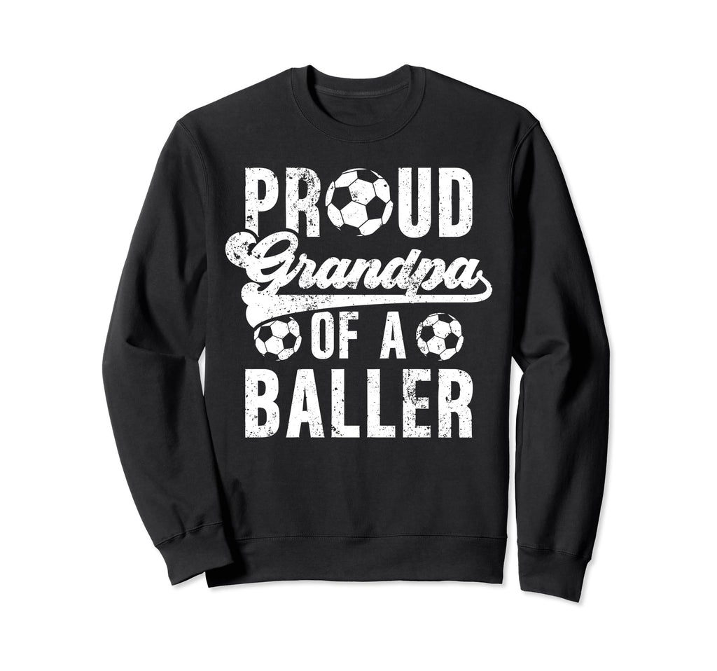Proud Grandpa Baller Soccer Sweatshirt - Minimalist Print for Adults - T-Shirt, Sweatshirt, Hoodie