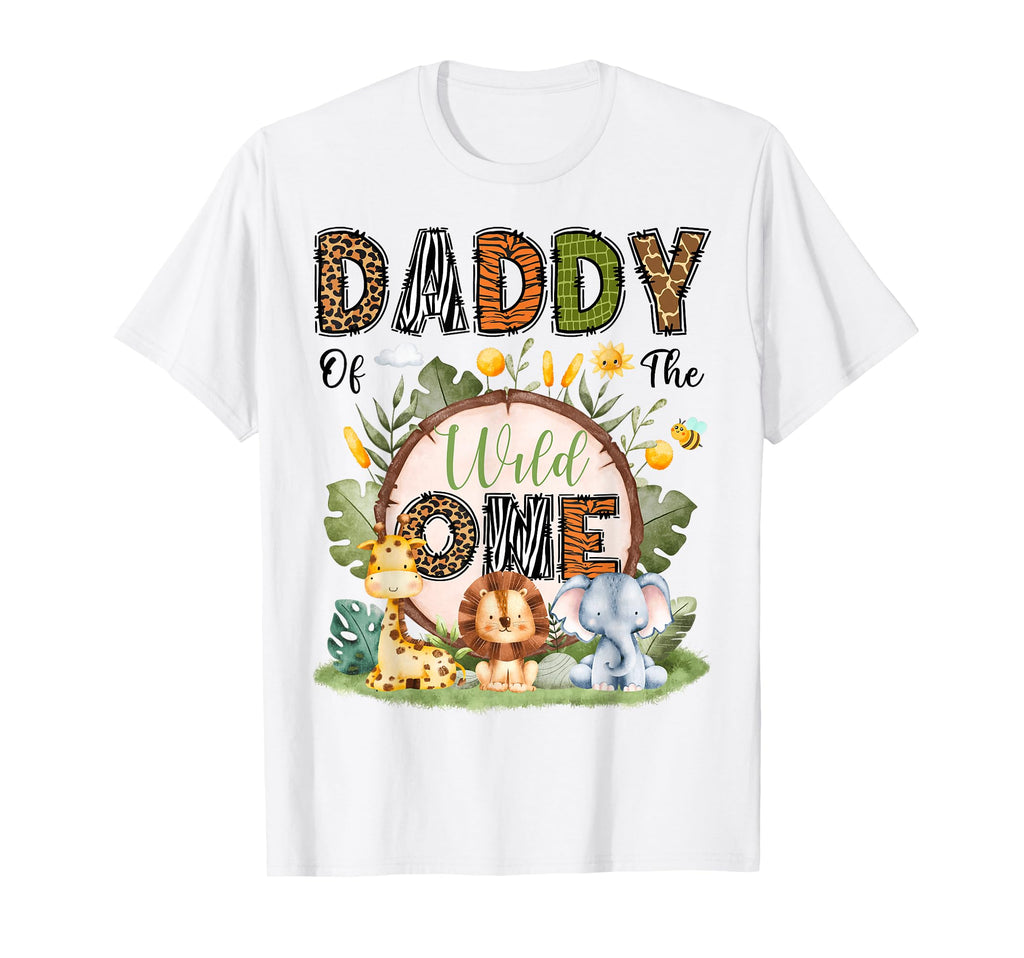 Daddy Wild One 1St Birthday Safari Jungle T-Shirt - Novelty Apparel Unisex - T-Shirt, Sweatshirt, Hoodie