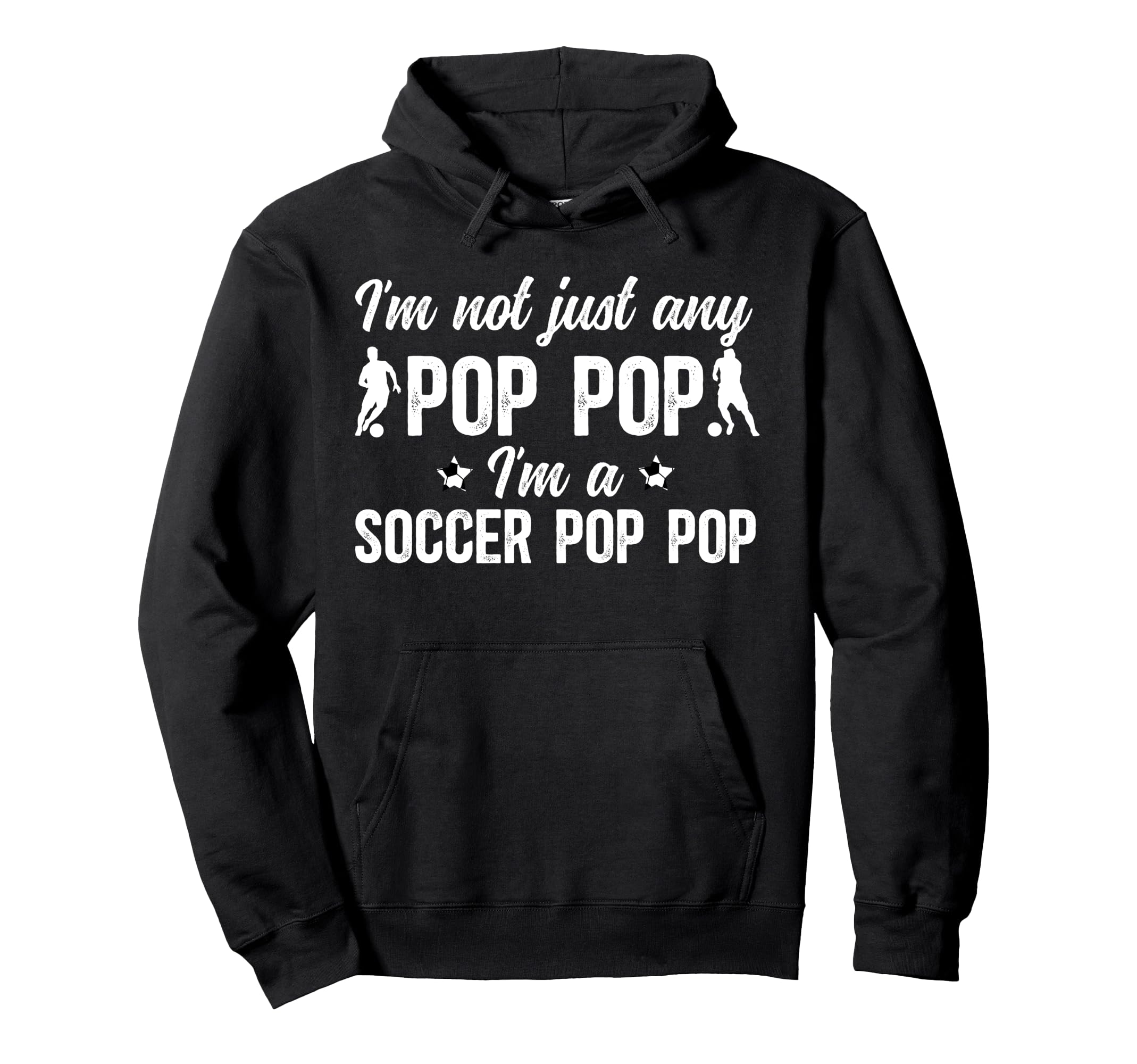 Im Soccer Pop Pop Soccer Player Pop Pop Hoodie - Unique Graphic Men Women - T-Shirt, Sweatshirt, Hoodie
