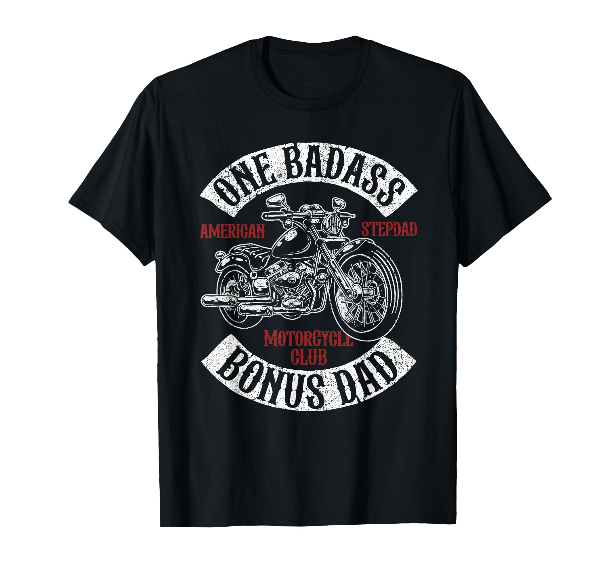 One Badass Bonus Stepdad Biker T-Shirt - Unique Graphic for Adults - T-Shirt, Sweatshirt, Hoodie