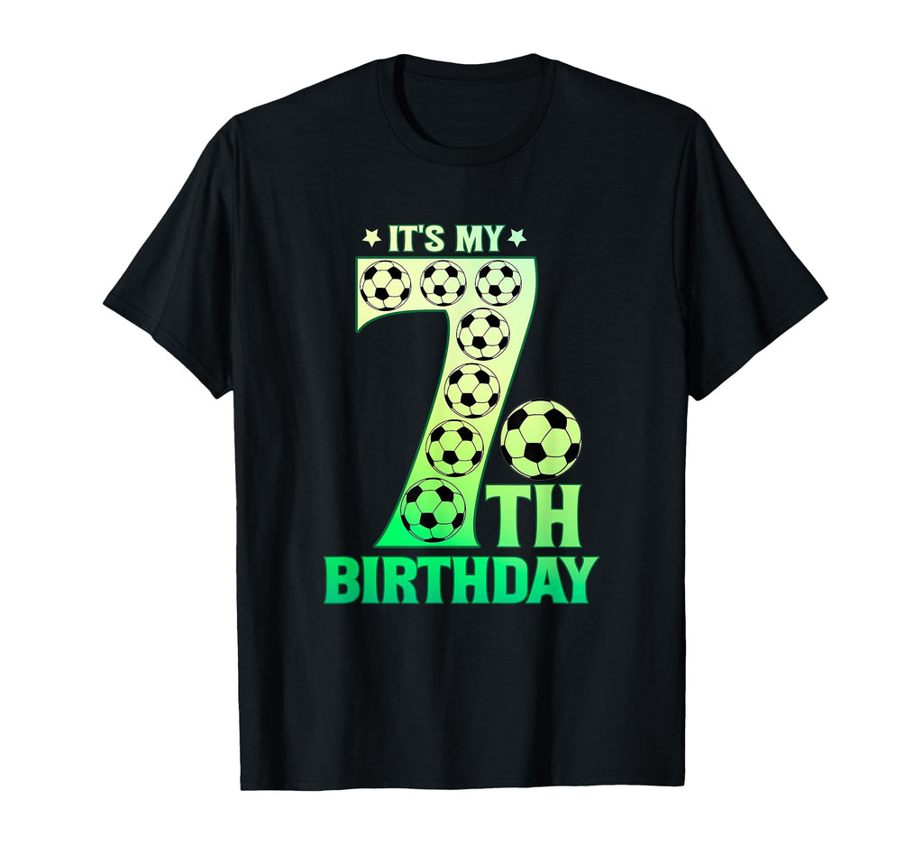 Its My 7Th Birthday Soccer Ball T-Shirt - Streetwear Style Unisex - T-Shirt, Sweatshirt, Hoodie