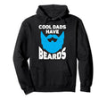 Bearded Dad Dads Have Beards Hoodie - Fun Novelty Design for Adults - T-Shirt, Sweatshirt, Hoodie