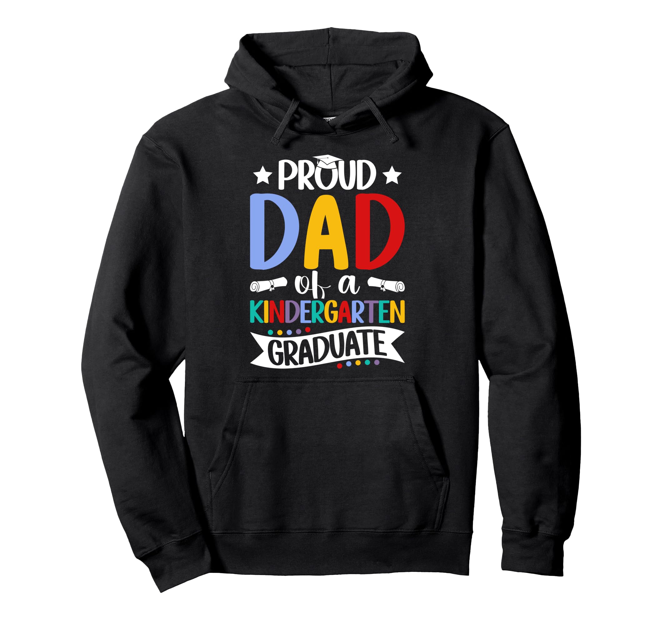 Proud Dad Kindergarten Graduate Dad Hoodie - Aesthetic Graphic Men Women - T-Shirt, Sweatshirt, Hoodie