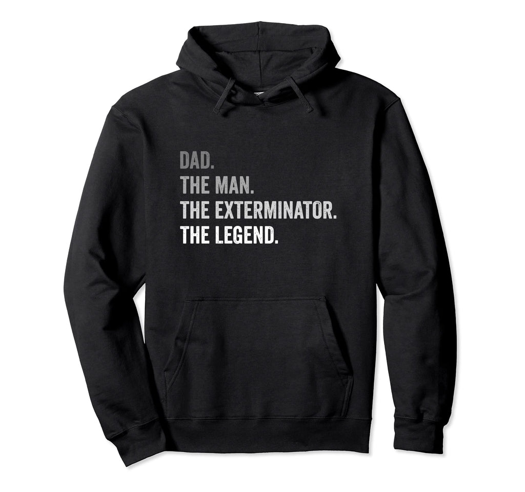 Dad Exterminator Legend Hoodie - Minimalist Print for Adults - T-Shirt, Sweatshirt, Hoodie