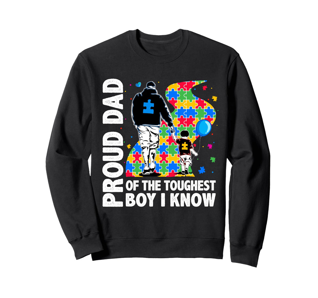Autism Awarenes Son Dad Father Proud Sweatshirt - Novelty Apparel Unisex - T-Shirt, Sweatshirt, Hoodie