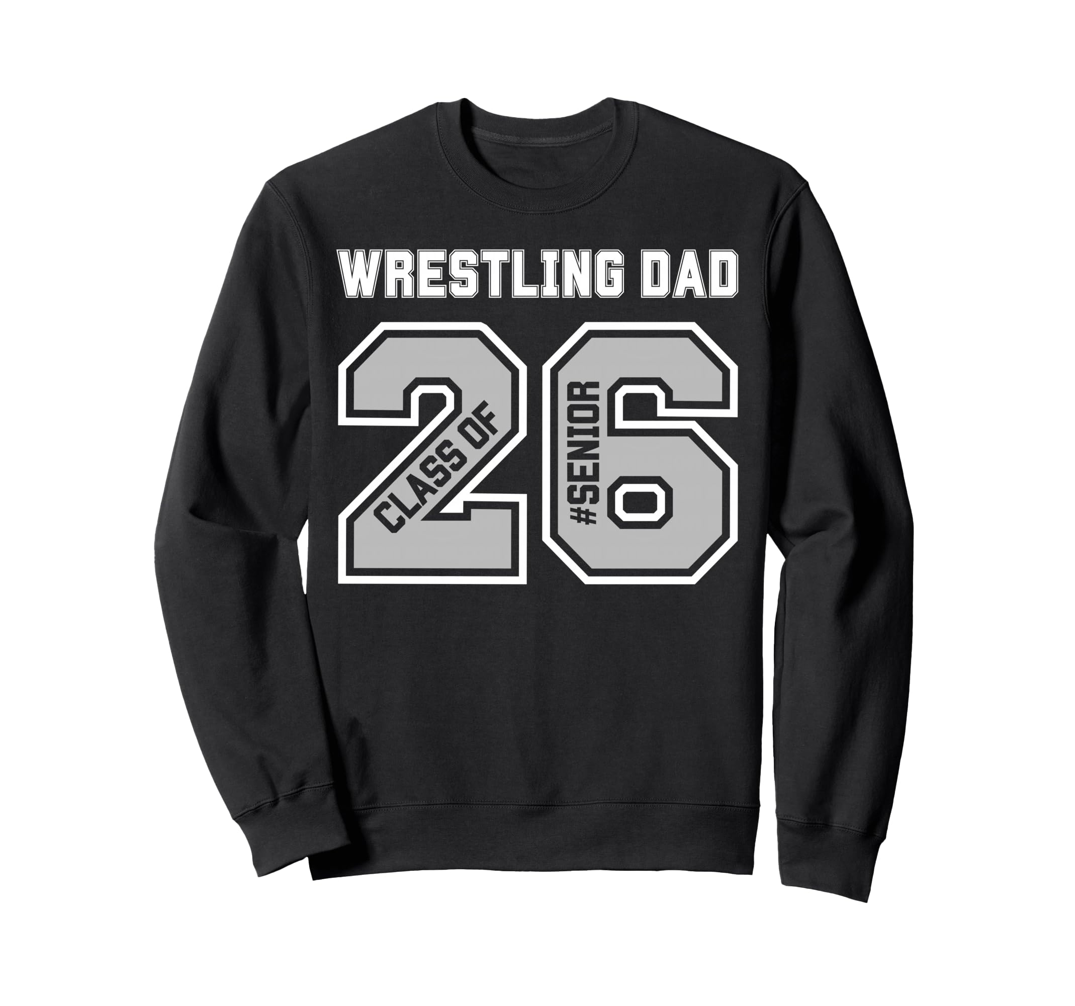 Senior 2026 Wrestling Dad Proud Sweatshirt - Minimalist Print for Adults - T-Shirt, Sweatshirt, Hoodie