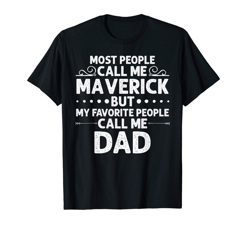Maverick Gift Name Funny Fathers Day T-Shirt - Custom Art Print for Adults - T-Shirt, Sweatshirt, Hoodie