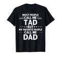 Tad Gift Name Funny Fathers Day T-Shirt - Casual Everyday Wear Men Women - T-Shirt, Sweatshirt, Hoodie